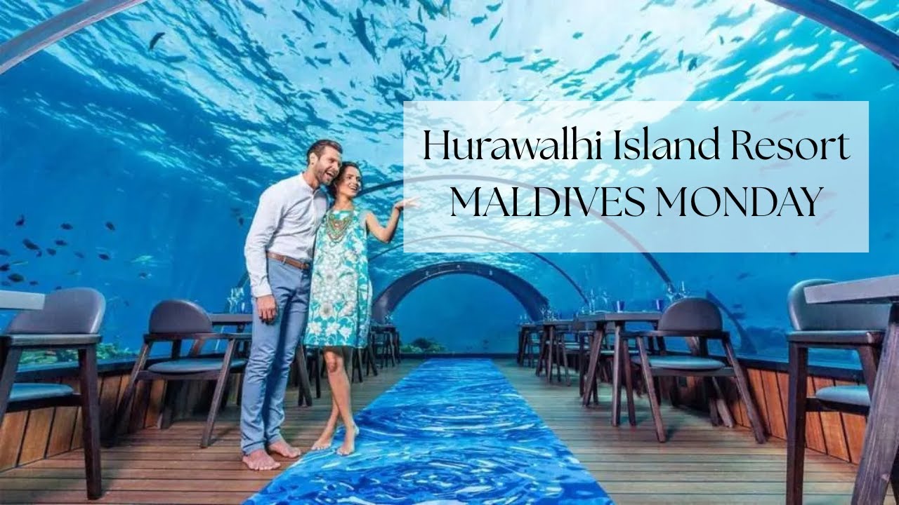 Hurawalhi Island Resort | Maldives Monday
