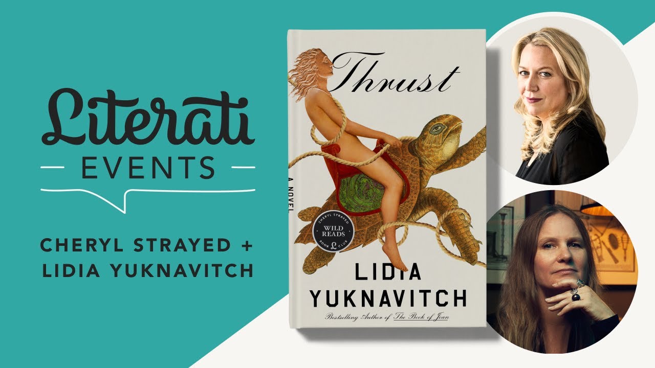 Literati Events | Cheryl Strayed and Lidia Yuknavitch, “Thrust