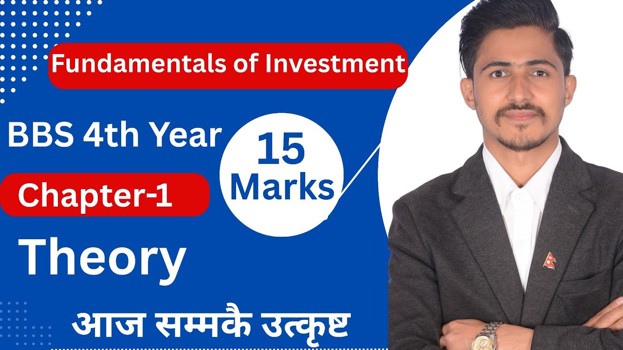 BBS 4th Year Investment Chapter 1, Investment Enviroment Full Class