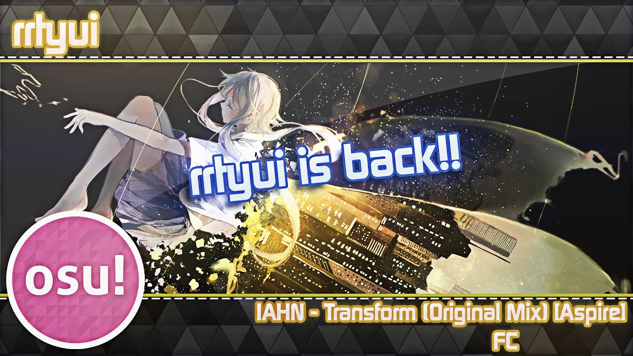 rrtyui is back!! | IAHN - Transform (Original Mix) [Aspire] | FC