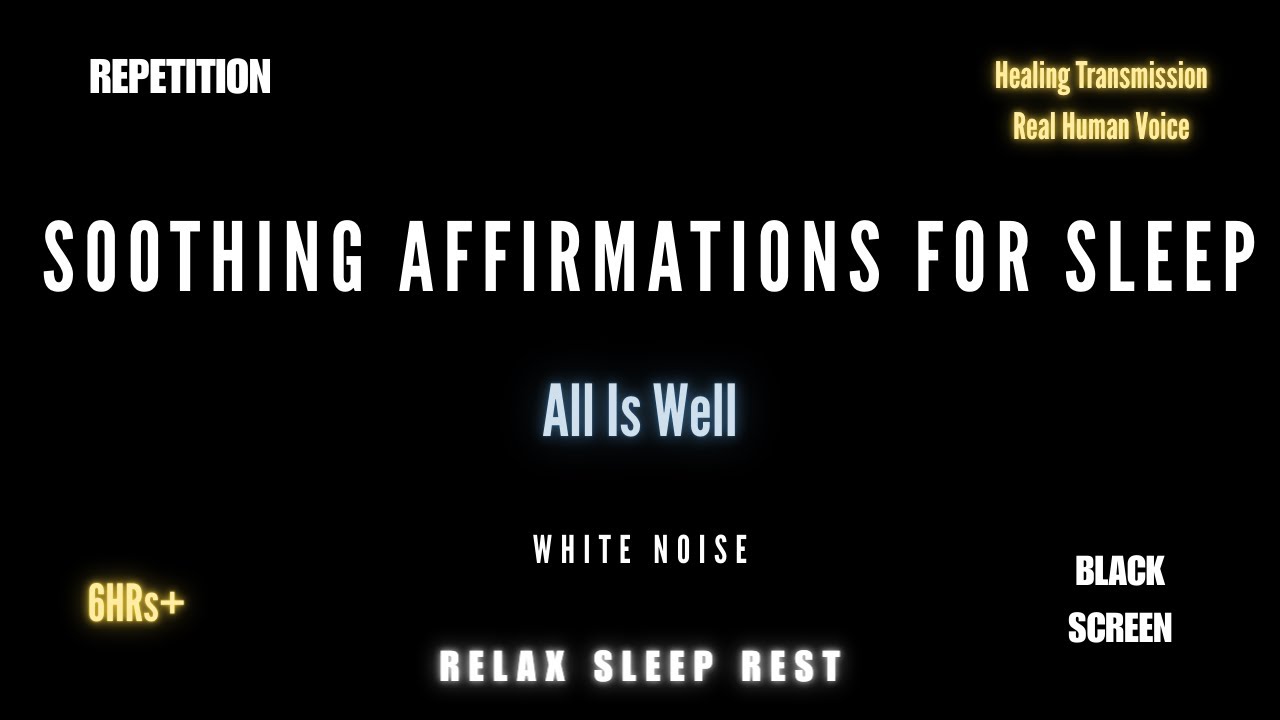 Calming affirmations for deep SLEEP - All is well