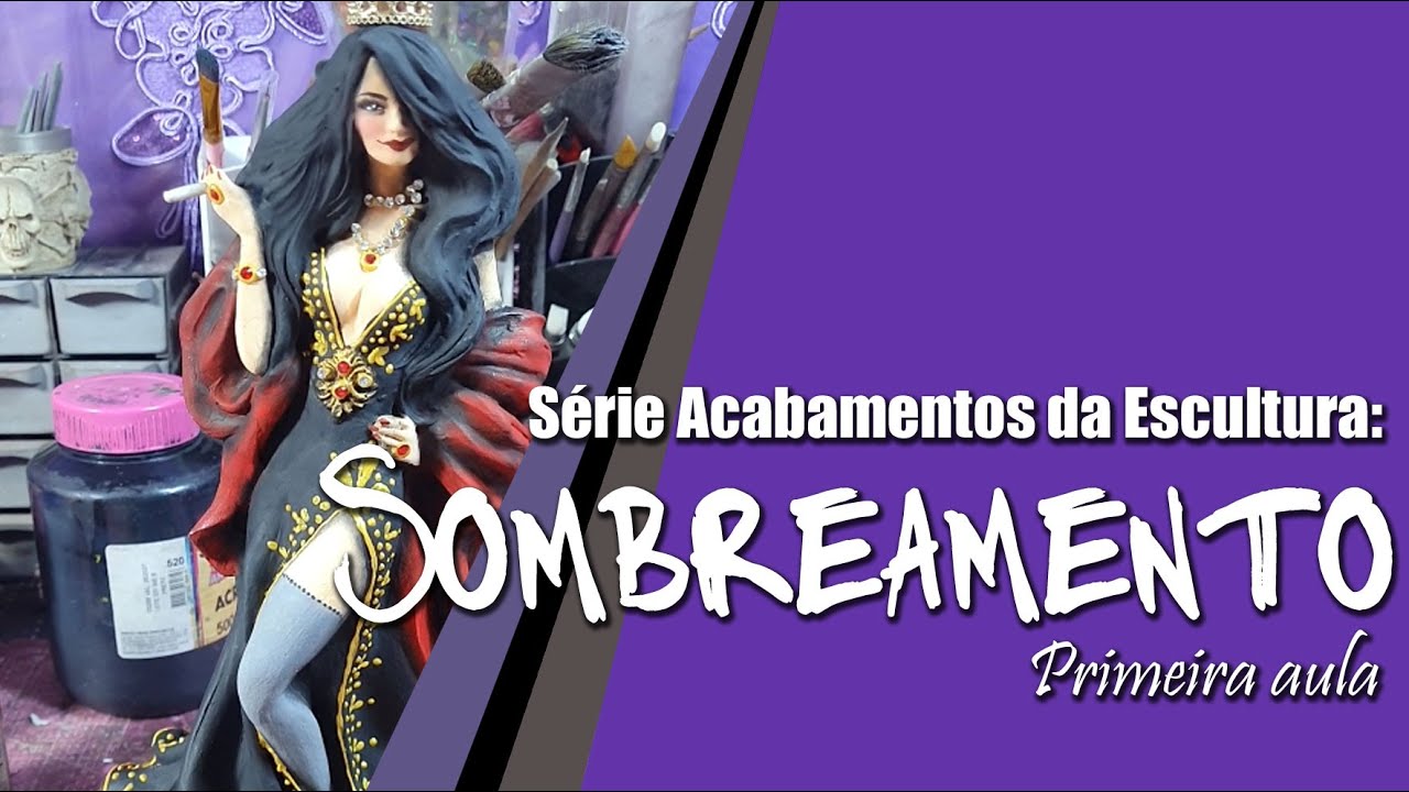 Série Acabamentos da escultura: Sombreamento