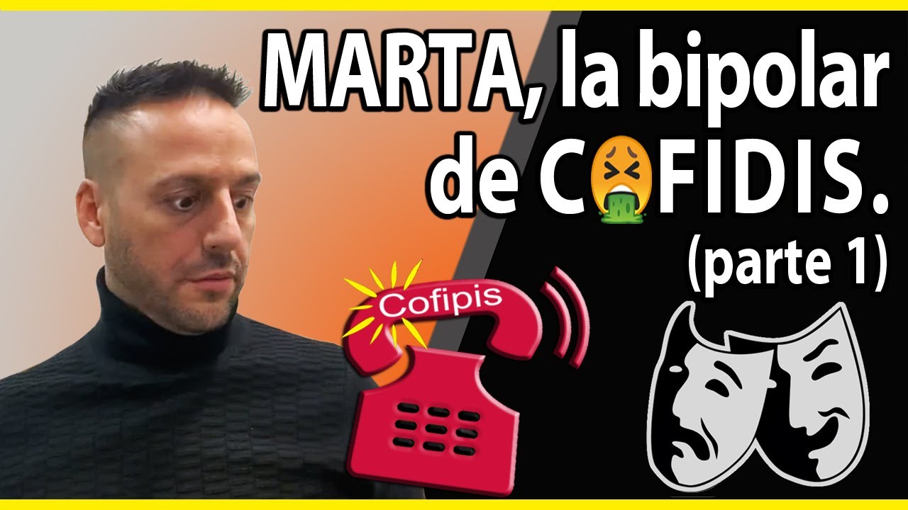 MARTA, la Bipolar de C🤮FIDIS (parte 1)