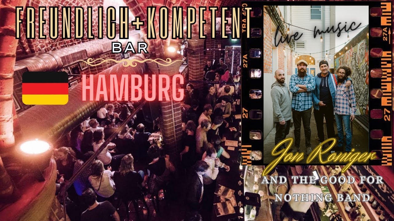 Freundlich+Kompetent Bar, Hamburg, Germany - Jon Roniger and the Good for Nothin' Band live