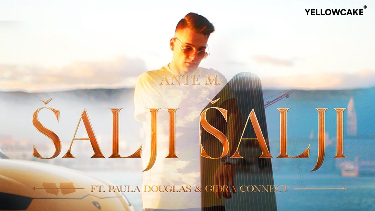 Ante M & Paula Douglas & Gidra Connect - Šalji šalji