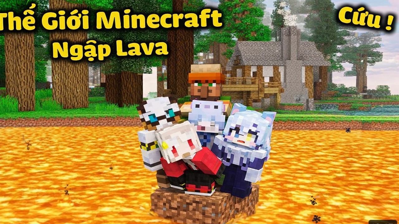 Minecraft Nhưng Tôi Sinh Tồn Trong Thế Giới Ngập Tràn Dung Nham