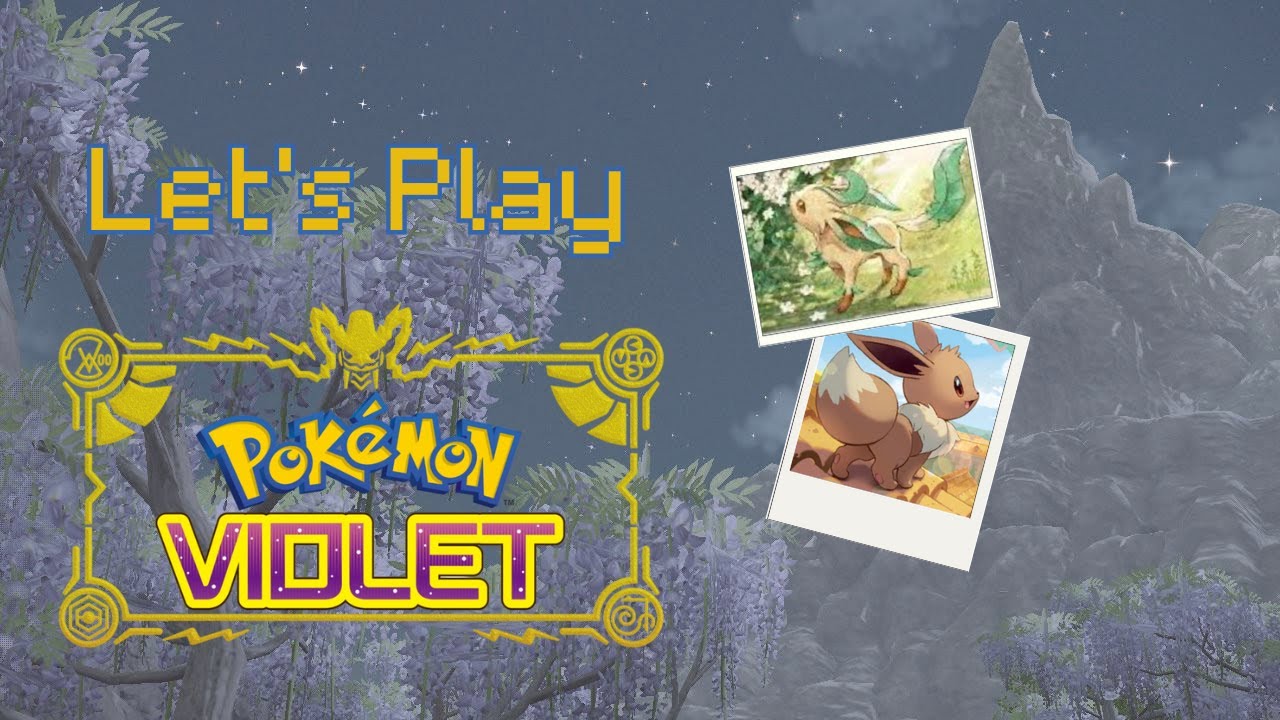 Pokemon Violet! Eeveelution Challenge: Leafeon!