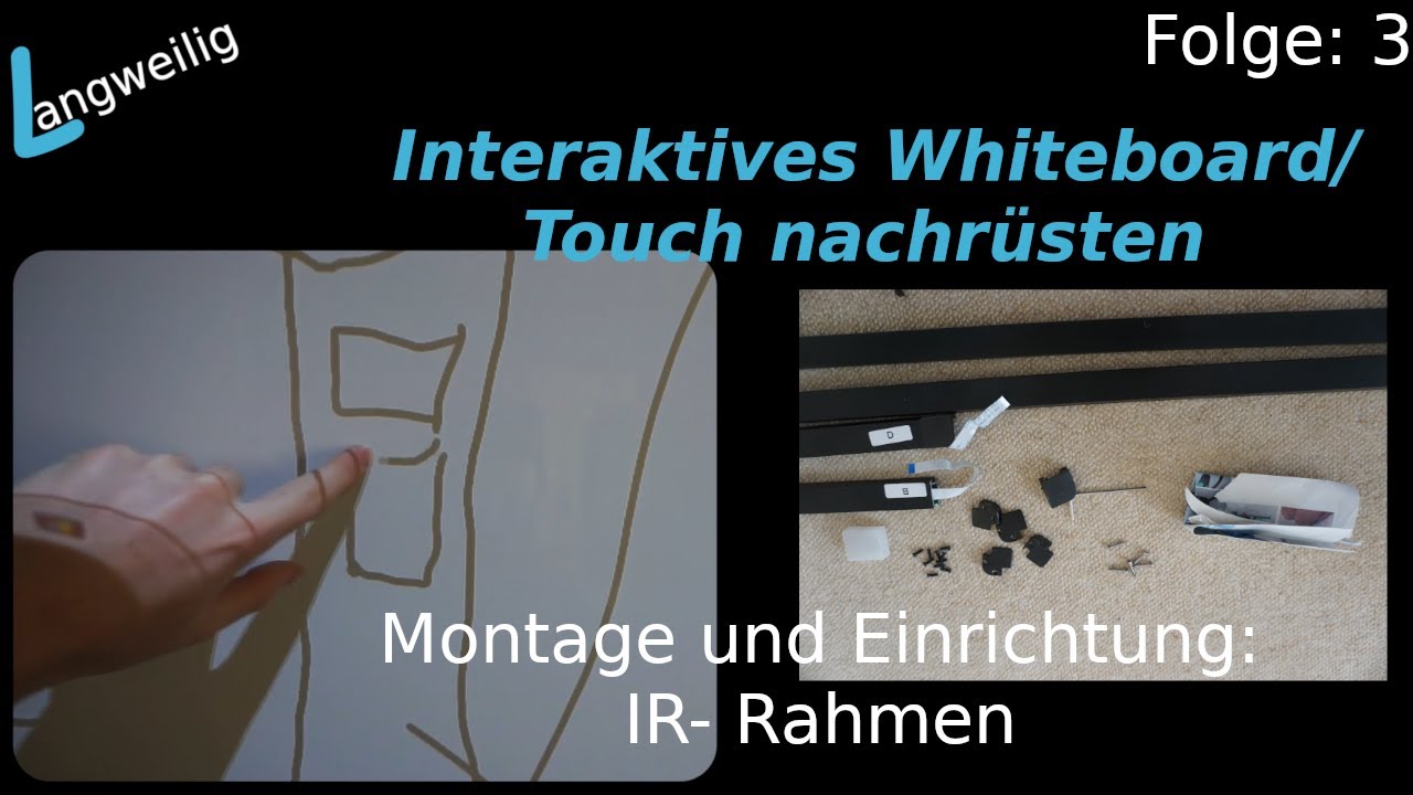 Montage/ Einrichtung: IR- Rahmen: Interaktives Whiteboard (selberbauen/ DIY): 3