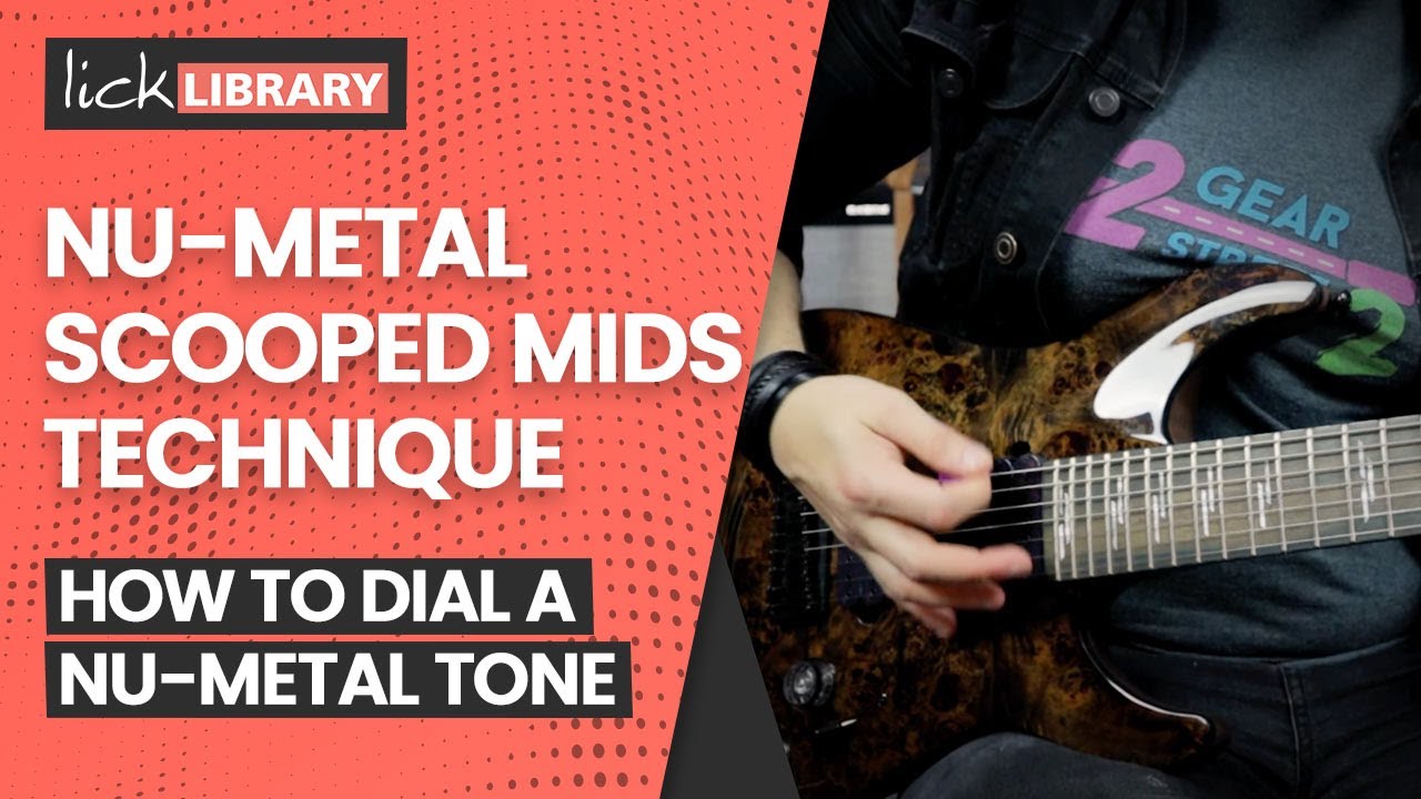 How To Get A Nu Metal Guitar Sound  *Hint* Scoop The Mids! | Licklibrary