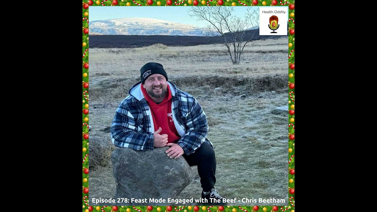 #278 Feast Mode Engaged with The Beef - Chris Beetham