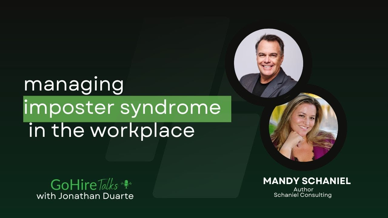 Managing Imposter Syndrome in the Workplace with Mandy Schaniel