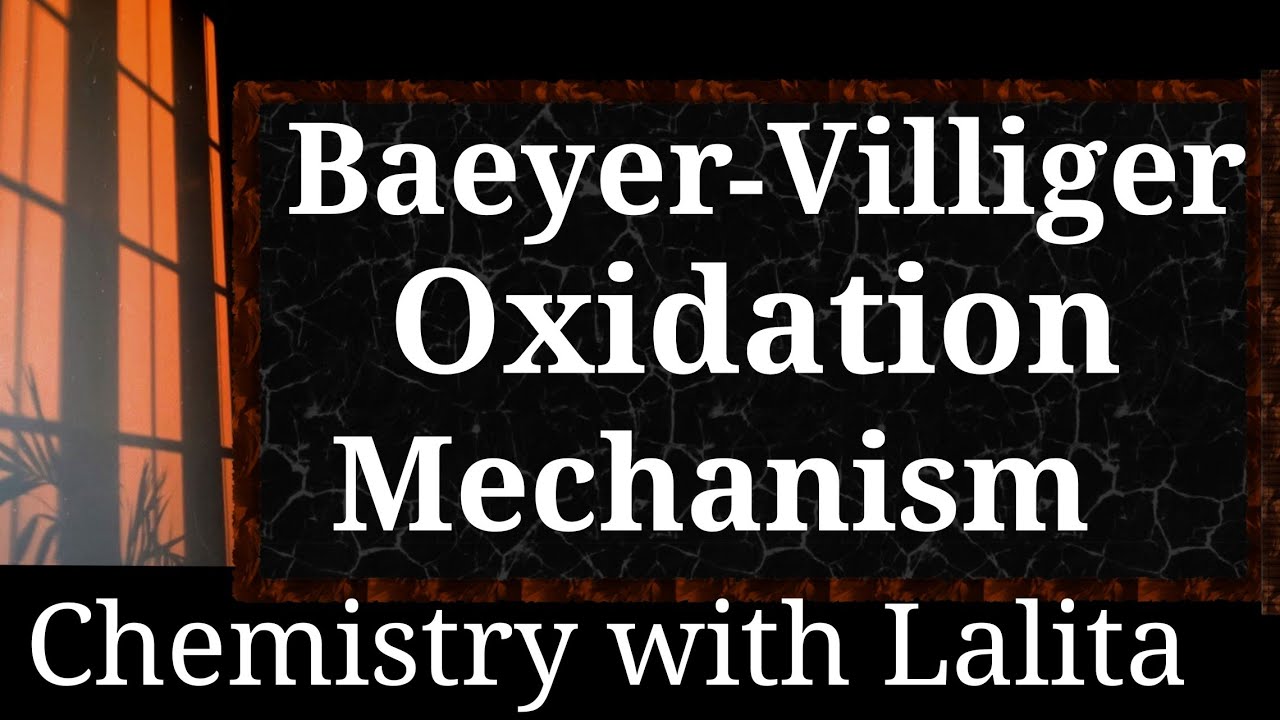 Baeyer Villiger Oxidation Mechanism