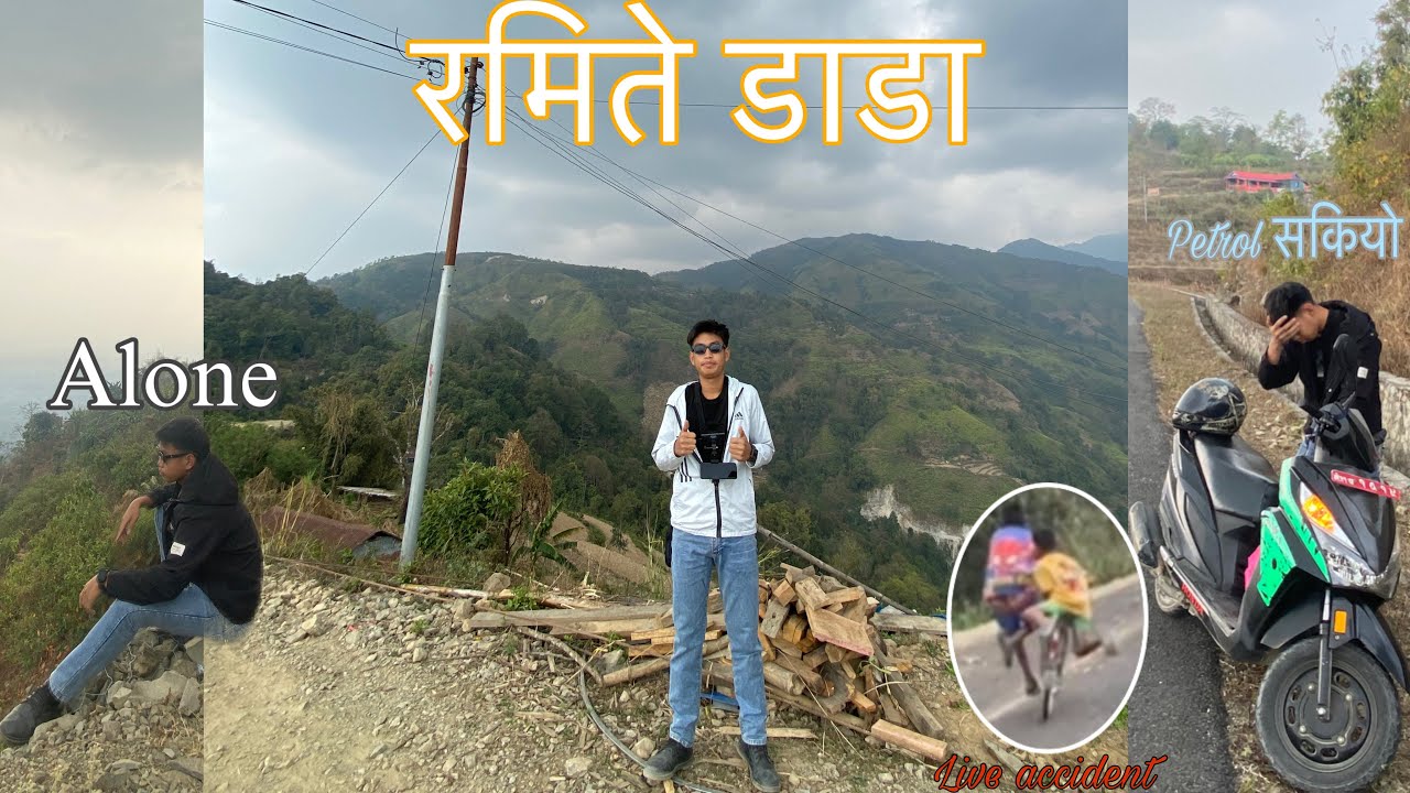 Ramite dada morang😃babal view 👌bato ma petrol sakiyo😪aauda bato ma accident vayo 😢||#ramitedada