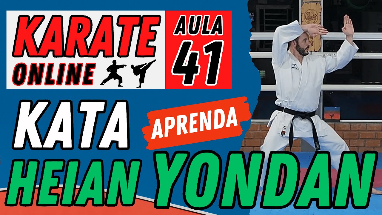 KARATE ONLINE | AULA 41 - KATA HEIAN YONDAN - Aprender e aperfei&ccedil;oar as t&eacute;cnicas