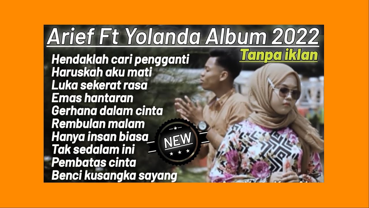 FULL ALBUM ARIEF feat YOLANDA TERBARU 2022