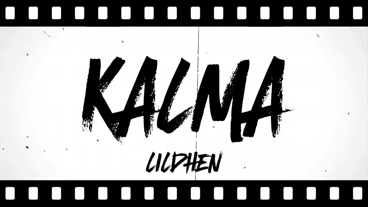 KALMA - LILDHEN ( PROD BY. K!O )