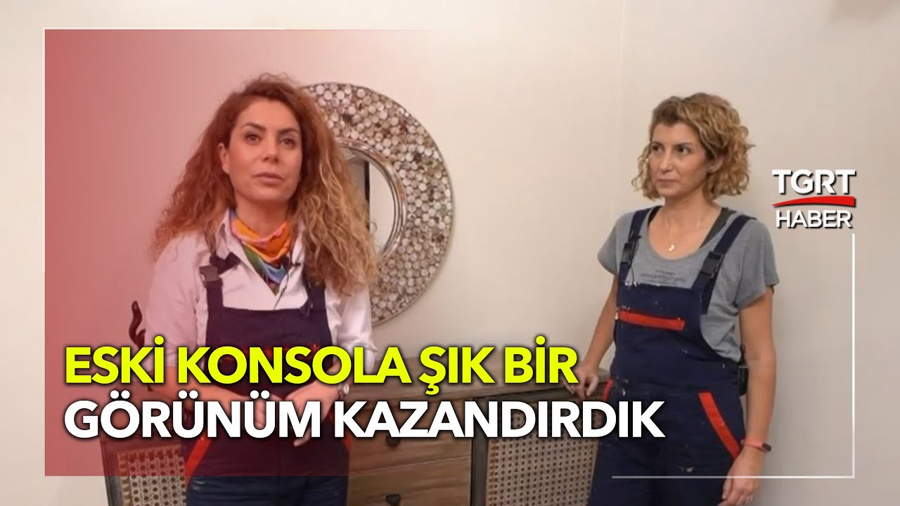 Eski Konsola Şık Bir Görünüm Kazandırdık: Yeni Gibi Oldu - TGRT Haber