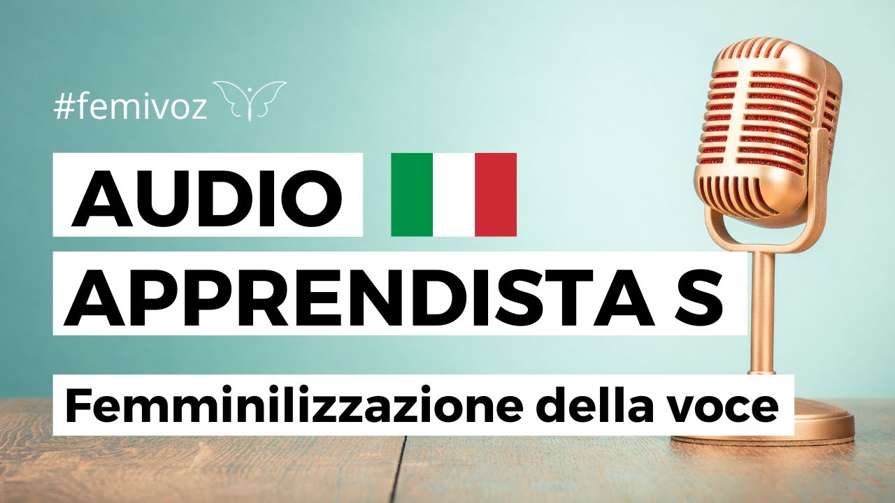 FEMMINILIZZAZIONE DELLA VOCE : Apprendista S 🇮🇹