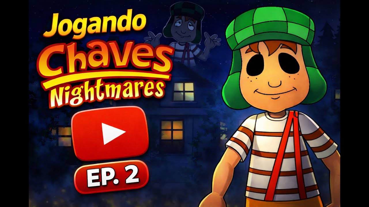 Continuação do jogo Chaves Nightmares ! Curte e se inscreve !