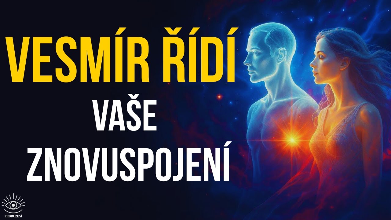 DVOJPLAMENY: Znamen&iacute;, že VESM&Iacute;R v&aacute;s ZNOVU SPOJUJE s va&scaron;&iacute;m Dvojplamenem (i když jste od sebe d&aacute;l)