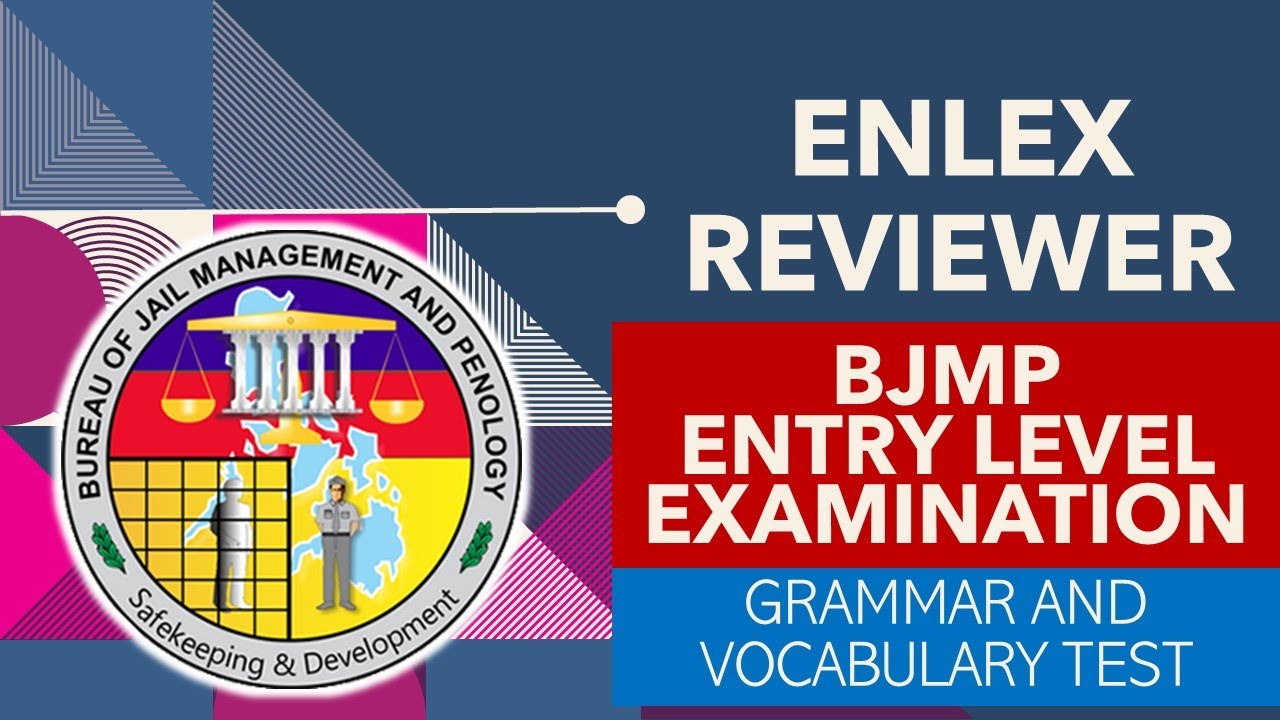 ENLEX - ENTRY LEVEL EXAMINATION REVIEWER - BJMP (Grammar &  Vocabulary Test)