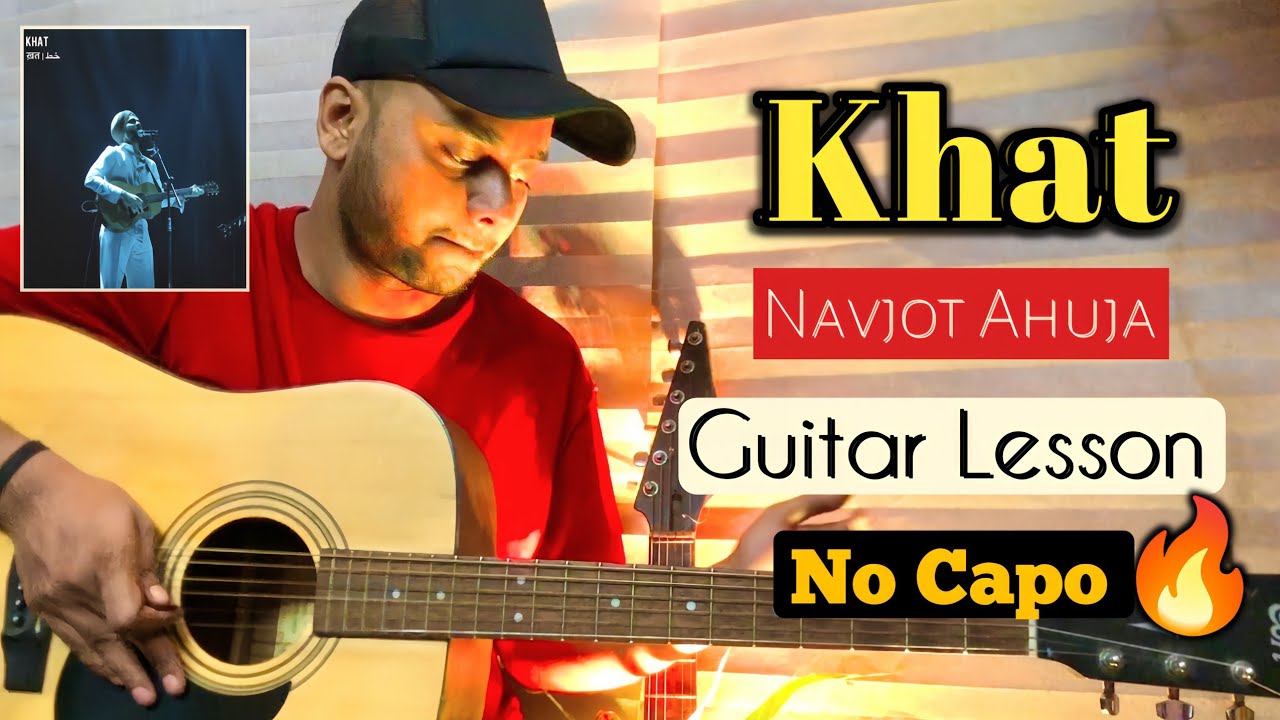 Khat - Navjot Ahuja - Guitar Lesson | Without Capo | Trending Song #cover #chords #guitar 