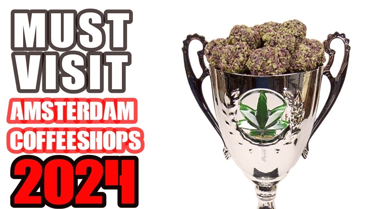 Amsterdam Coffeeshops 2024 (The List)