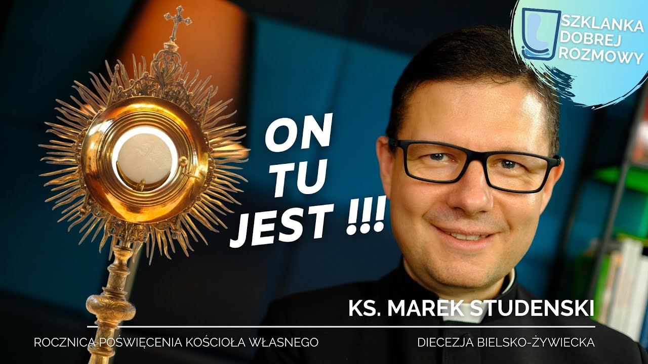 Rocznica poświęcenia kościoła ks Marek Studenski 31 niedziela zwykła rok B