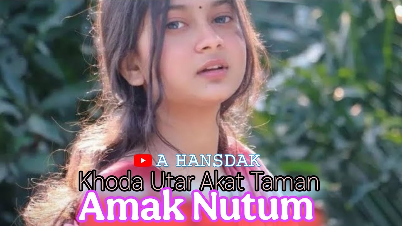Khoda Utar Akat Taman Amak Nutum Full Video 2026//New Santhali Cover Song 2026//@AHansdak2007