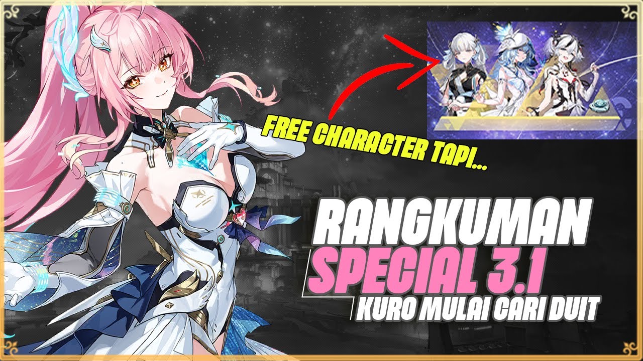 RANGKUMAN SPECIAL BROADCAST 3.1 KURO SEDANG BUTUH UANG? - WUTHERING WAVES [TOPUP DI FEBRY.STORE]