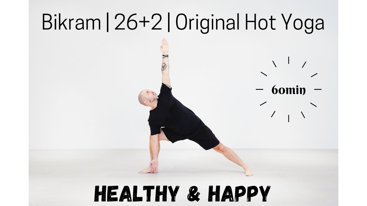 Healthy & Happy - Bikram 26+2 Original Hot Yoga | Crow Yoga