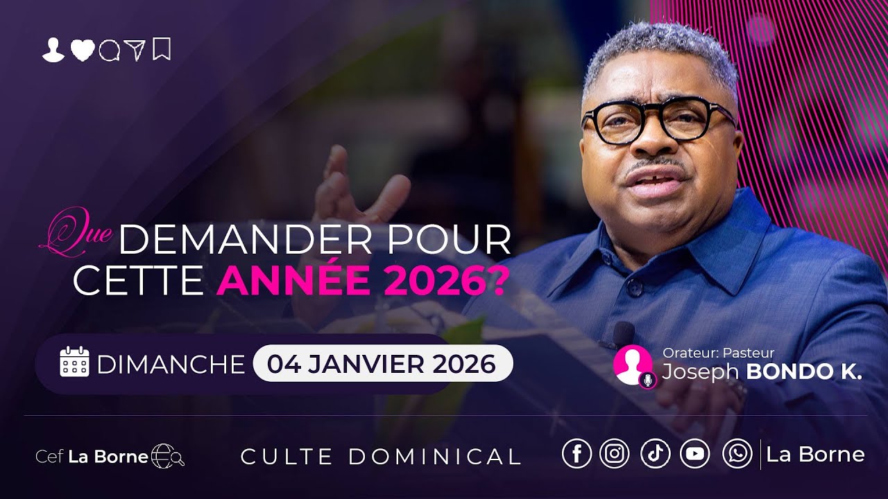 Que demander pour cette année 2026/ Pst Joseph Bondo/ dimanche 04 janvier 2026/ culte 1