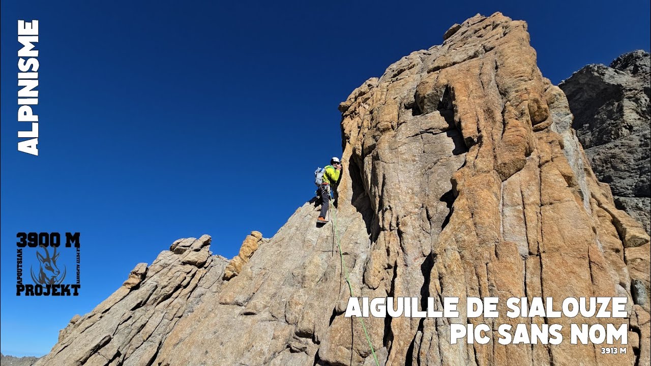 Alpinisme : Traversée des Aiguilles de Sialouze - 3578 m - Pic sans Nom - 3913 m