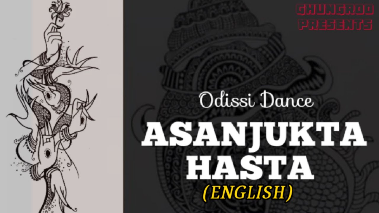 Odissi Dance Asanjukta Hasta Mudra/Single Hand Gestures/Ghungroo