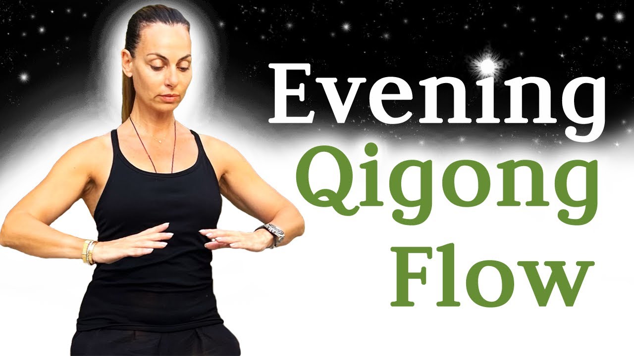 Evening Qigong to End Your Day