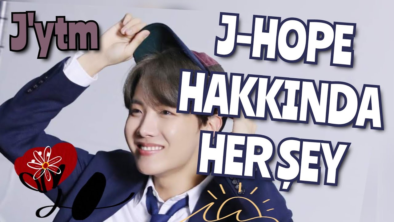 J-HOPE HAKKINDA HER ŞEY