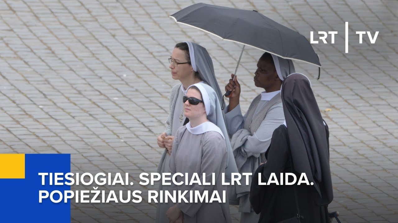 Tiesiogiai. Speciali LRT laida. Popiežiaus rinkimai | 2025-05-08