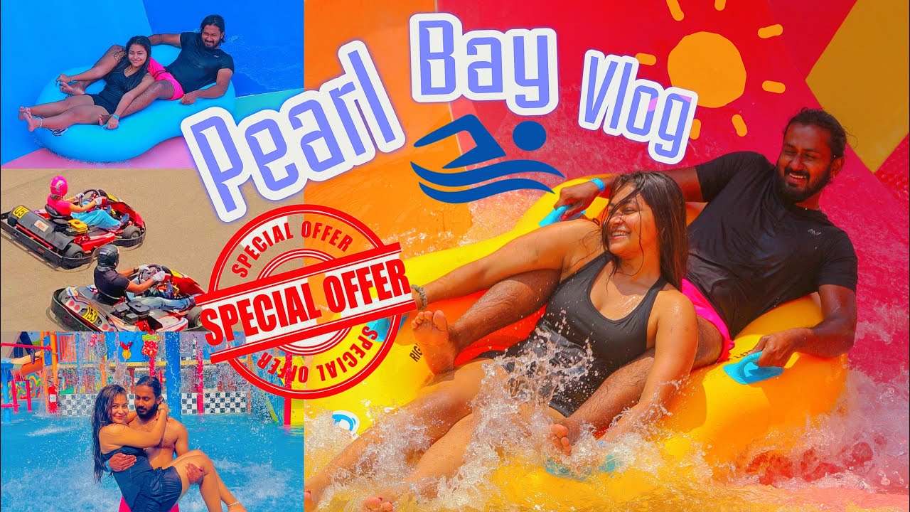 අපිත් ගියා Pearl Bay🛝❤️💦/ ලංකාවේ ලොකුම Waterpark එක/ Gokarting/ Racing /Offeralert/Nikitha reimers