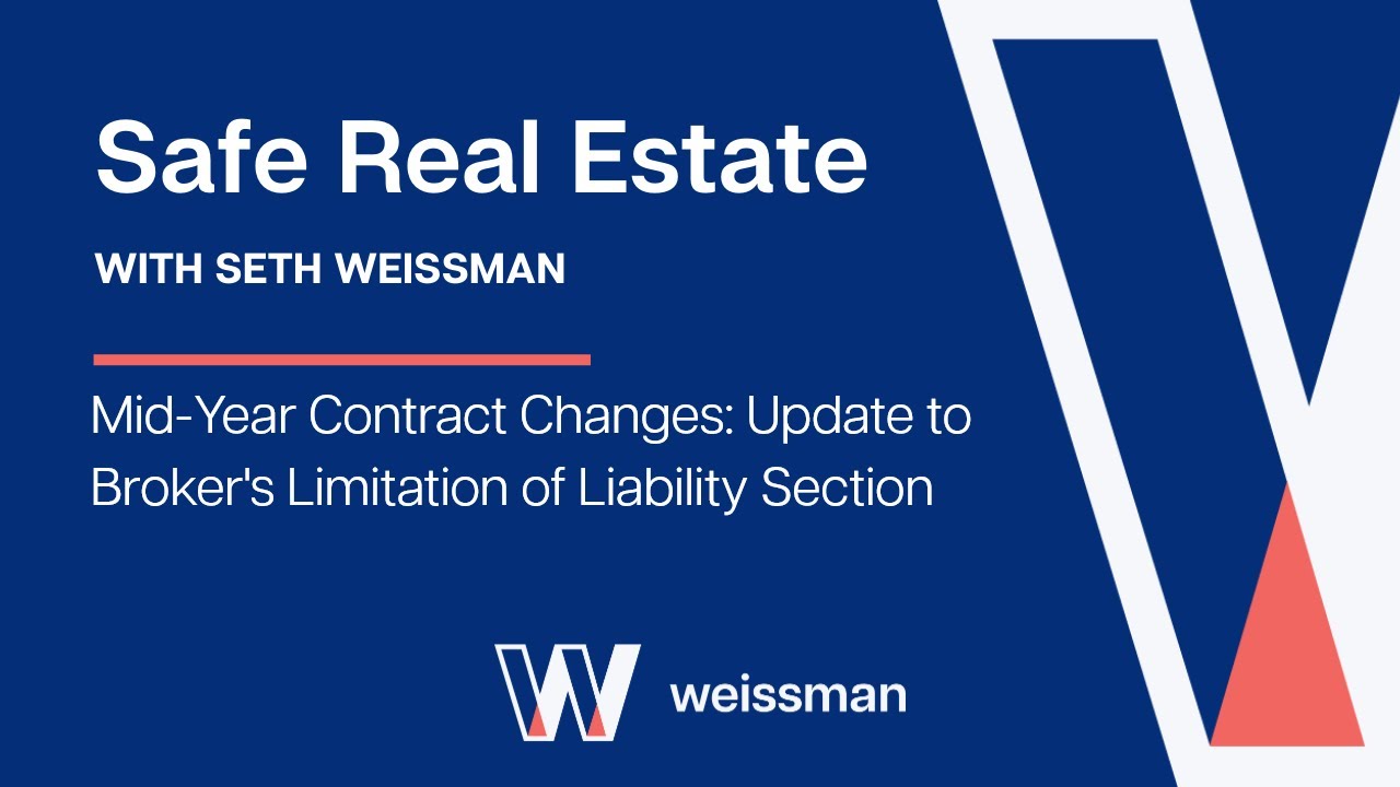 Safe Real Estate: Mid-Year Contract Change: Update to Broker's Limitation of Liability Section
