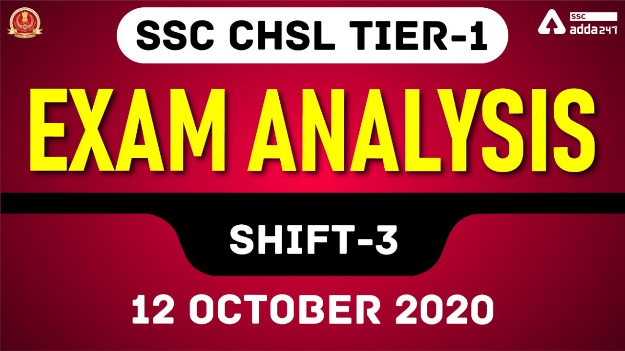 SSC CHSL Tier-1 Exam Analysis Shift-3 (October 12) | CHSL Analysis & Paper Review 2020
