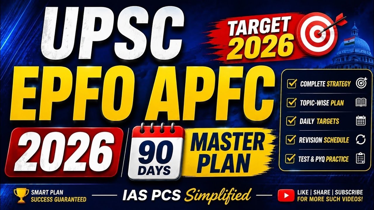 UPSC EPFO APFC 2026 &ndash; 90 DAYS MASTER PLAN | Complete Preparation Strategy 🔥 | #epfoapfc #upscepfo