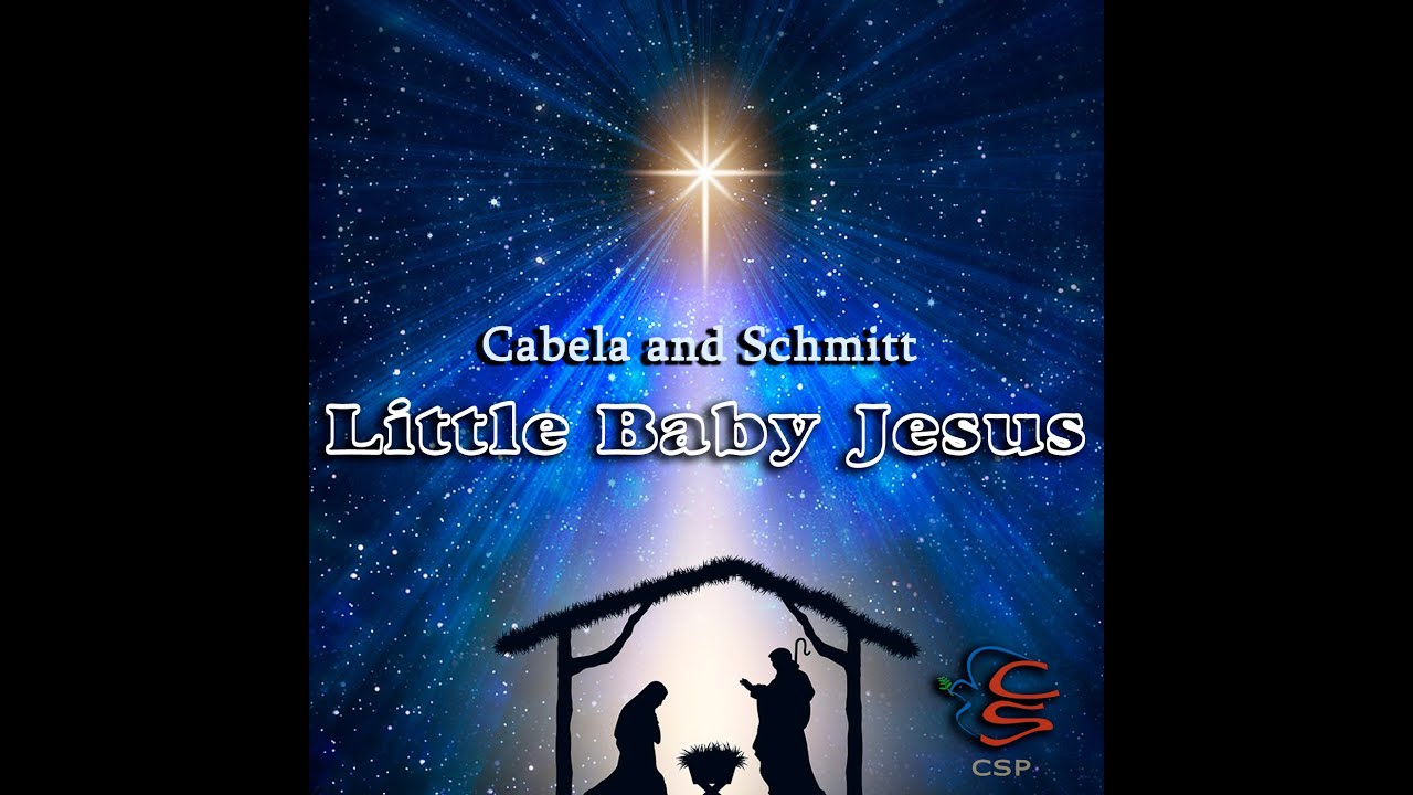 Little Baby Jesus lyric video by Cabela and Schmitt