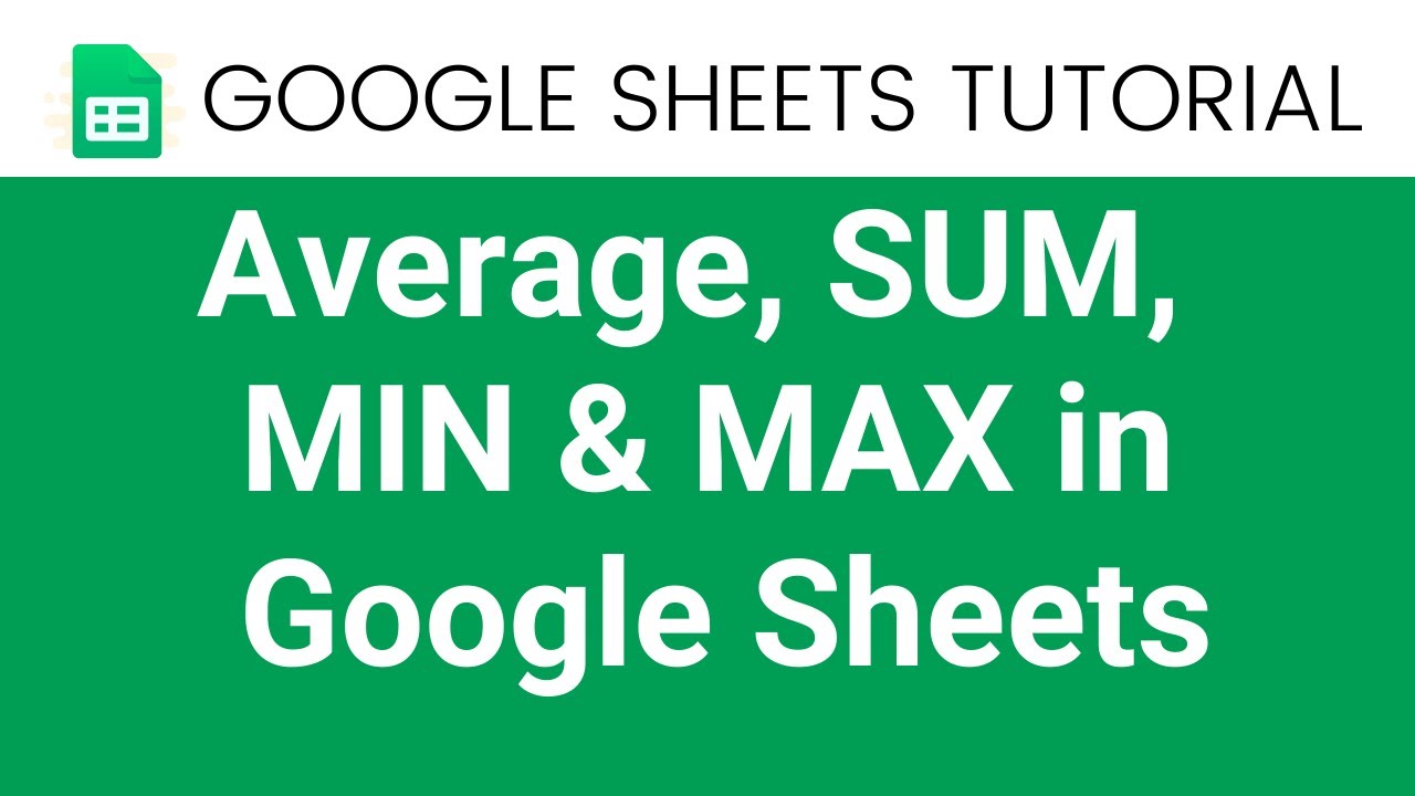 Google Sheets Tutorial | How to find Average in Google Sheets | Also see Sum, Min and Max