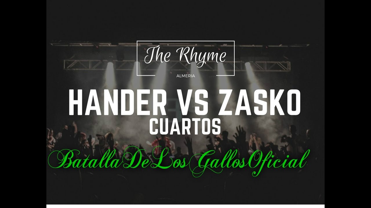 HANDER VS ZASKO BATALL&Oacute;N CUARTOS - THE RHYME ALMER&Iacute;A 2016 - 2017