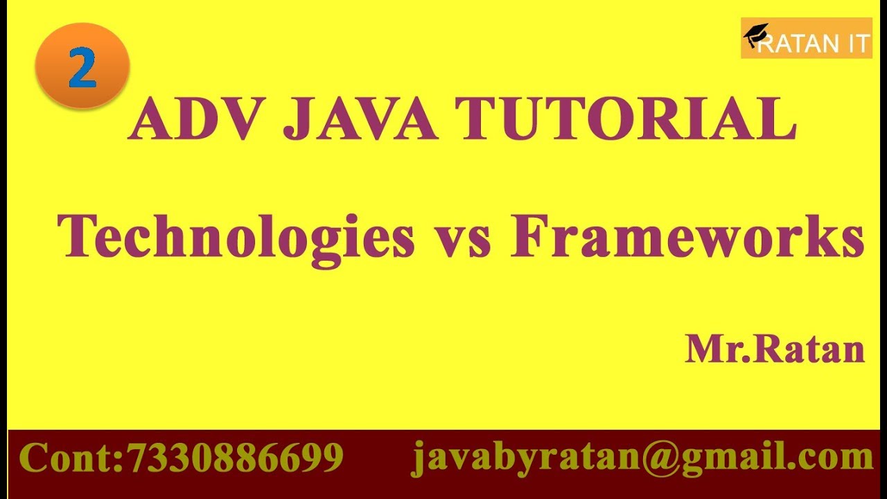 ADV JAVA ||  video-2 || Technologies Vs. Frameworks || By Ratan sir