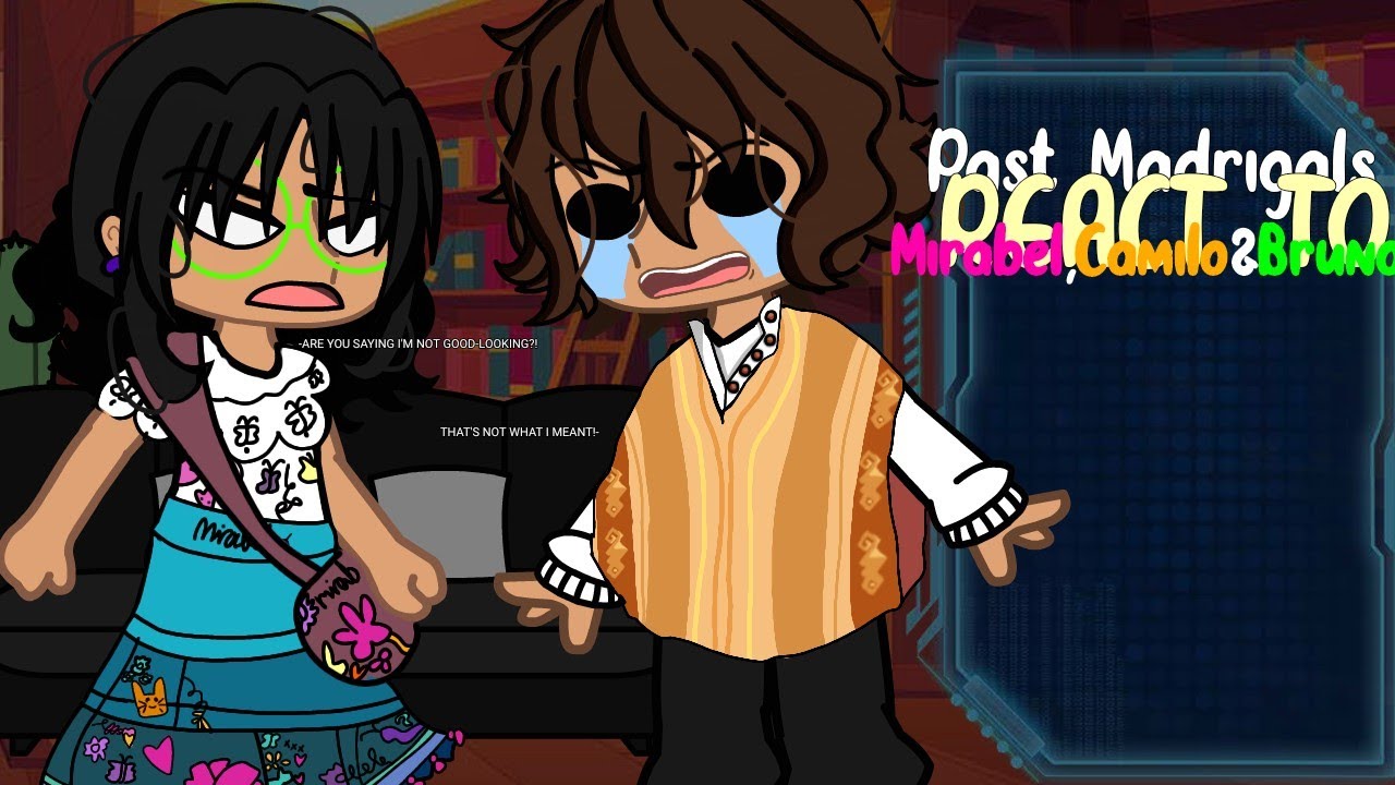Past Madrigals(some of them) React To Mirabel,Camilo&Bruno [GCRV] [Encanto AU] [qurql3d]
