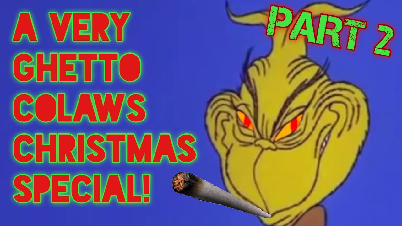 HOW THA GRINCH SMOKED KUSHMAS feat. @GhettoSmosh (PART 2)