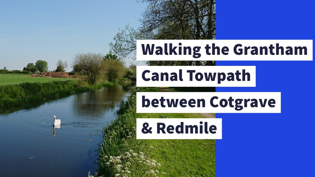 The Grantham Canal Towpath Walk from Cotgrave to Redmile Video