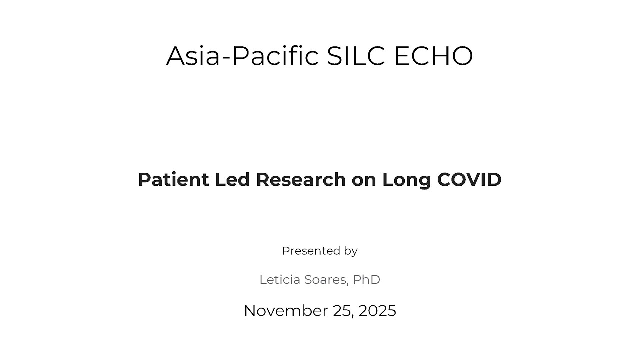 11-25-25 AP-SILC ECHO | Patient Led Research on Long COVID
