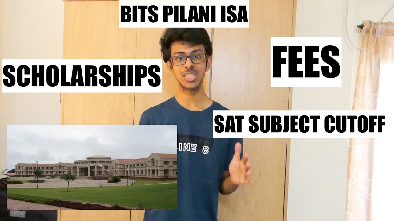 International Student Admission at BITS Pilani - Fees | Scholarships | Cutoffs | Student Life